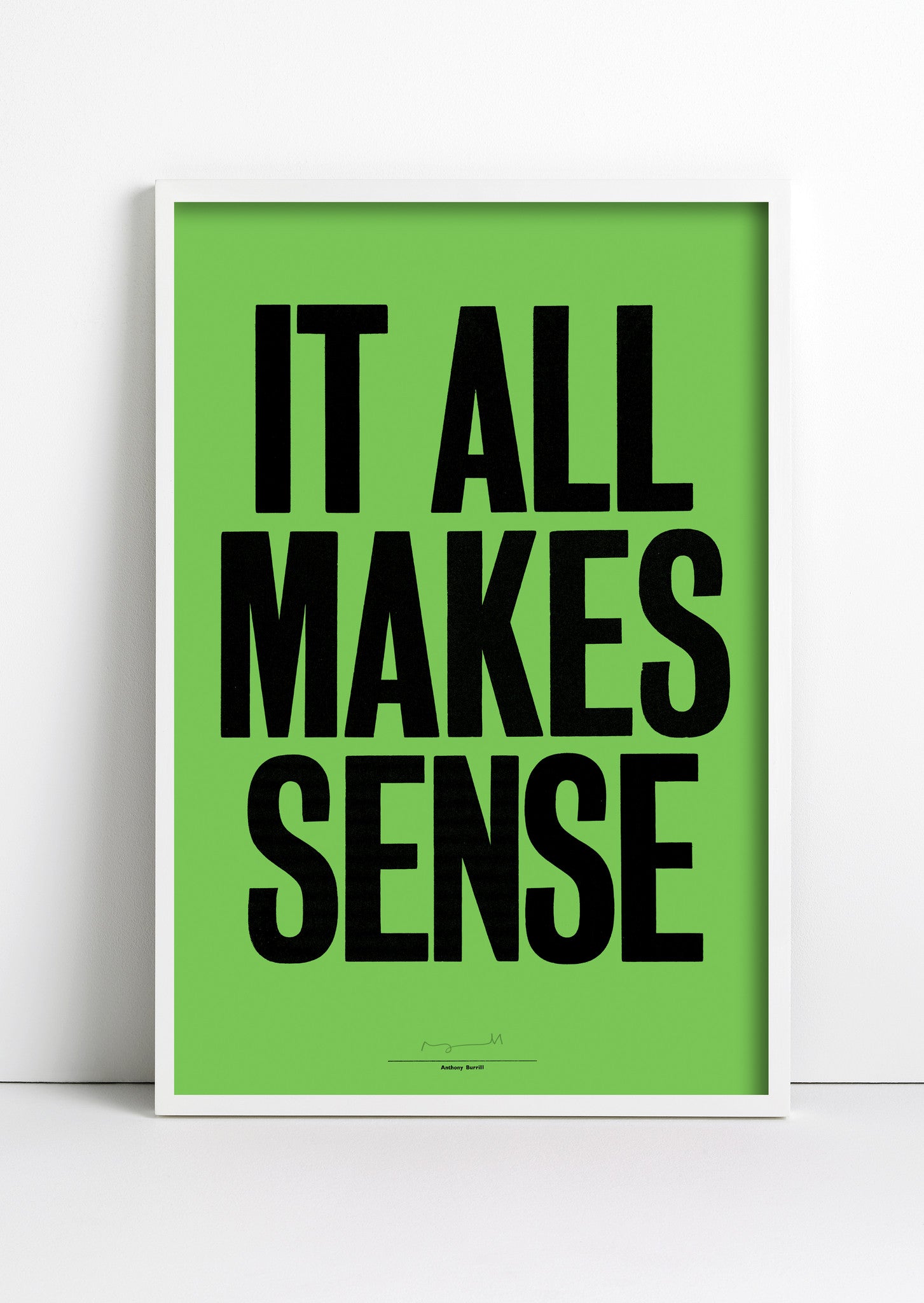 Anthony Burrill It All Makes Sense Outline Editions